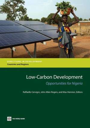 Low-Carbon Development: Opportunities for Nigeria de Raffaello Cervigni