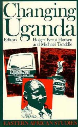 Changing Uganda – Dilemmas of Structural Adjustment de Hölger Bernt Hansen