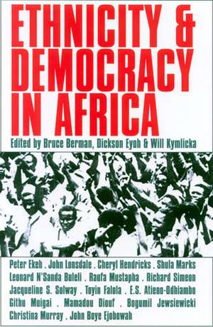 Ethnicity and Democracy in Africa de Bruce Berman