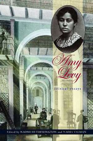 Amy Levy: Critical Essays de Naomi Hetherington