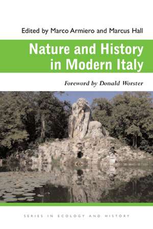 Nature and History in Modern Italy de Marco Armiero