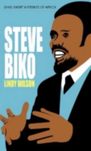 Steve Biko de Lindy Wilson