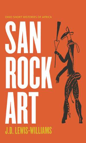 San Rock Art de J. David Lewis-Williams