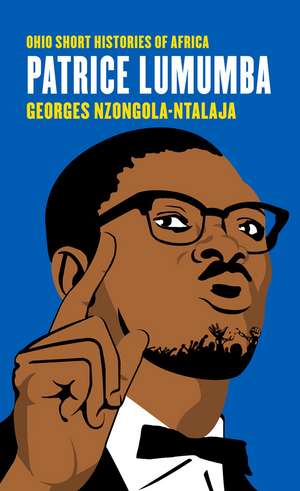 Patrice Lumumba de Georges Nzongola-Ntalaja