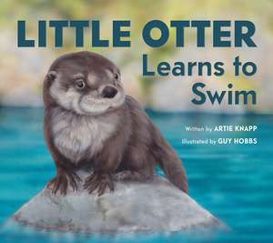 Little Otter Learns To Swim de Artie Knapp