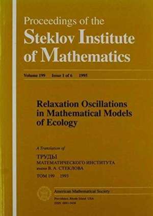 Relaxation Oscillations in Mathematical Models of Ecology de A. Yu. Kolesov