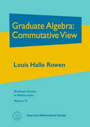 Graduate Algebra de Louis Halle Rowen