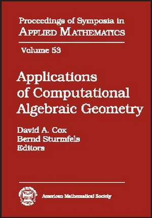 Applications of Computational Algebraic Geometry de David A. Cox