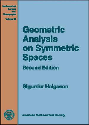 Geometric Analysis on Symmetric Spaces de Sigurdur Helgason