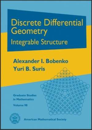 Discrete Differential Geometry de Bobenko, Alexander I.