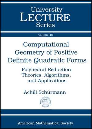 Computational Geometry of Positive Definite Quadratic Forms de ACHILL SCHURMANN