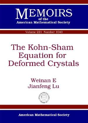 The Kohn-Sham Equation for Deformed Crystals de Weinan E