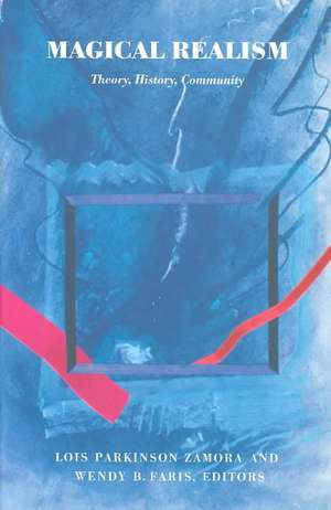 Magical Realism de Lois Parkinson Zamora