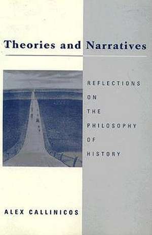 Theories and Narratives-PB de Alex Callinicos