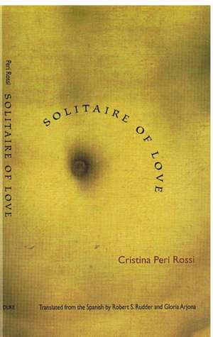 Solitaire of Love de Cristina Peri Rossi