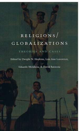 Religions/Globalizations de Dwight N Hopkins