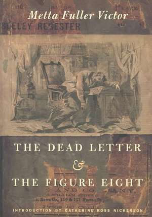 The Dead Letter and The Figure Eight de Metta Fullervictor