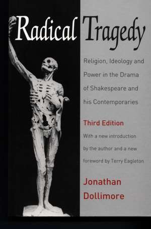 Radical Tragedy de Jonathan Dollimore