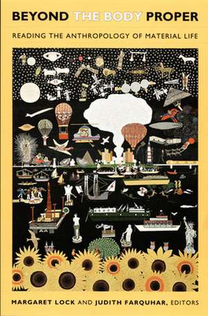 Beyond the Body Proper de Margaret Lock