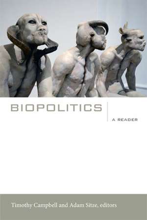 Biopolitics – A Reader de Timothy Campbell