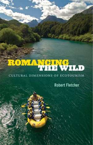 Romancing the Wild de Robert Fletcher