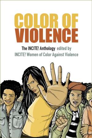 Color of Violence – The INCITE! Anthology de Incite! Women O Iwocav