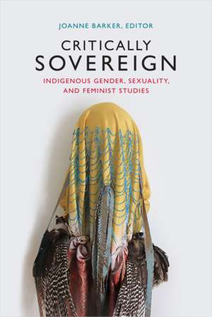 Critically Sovereign de Joanne Barker