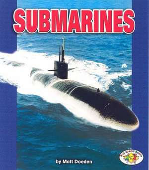 Submarines de Matt Doeden