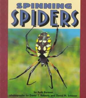 Spinning Spiders de Ruth Berman