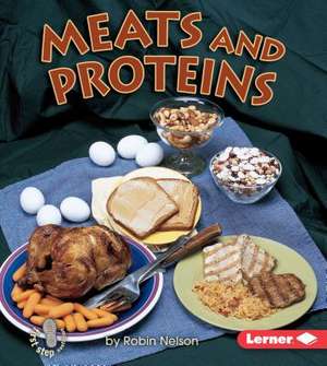 Meats and Proteins de Robin Nelson