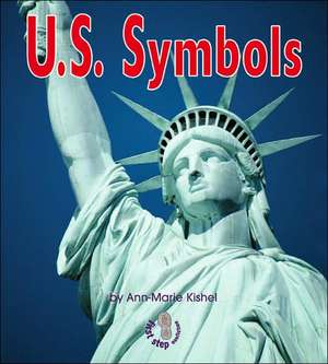 U. S. Symbols de Ann-Marie Kishel