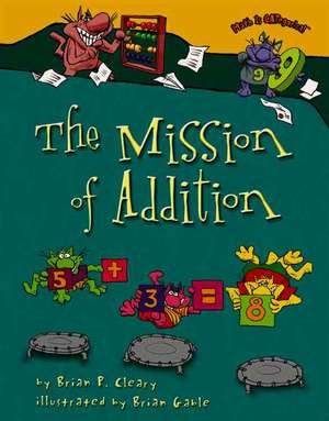 The Mission of Addition de Brian P. Cleary