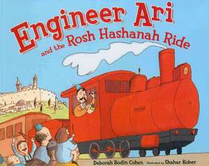 Engineer Ari and the Rosh Hashanah Ride de Deborah Bodin Cohen