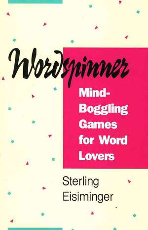 Wordspinner de Sterling Eisiminger