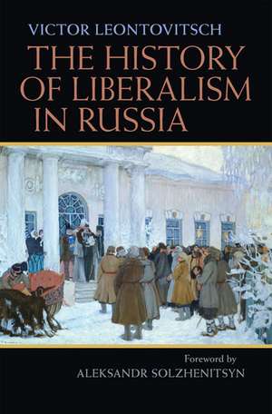 The History of Liberalism in Russia de Victor Leontovitsch