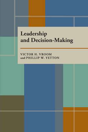 Leadership and Decision-Making de Victor H. Vroom