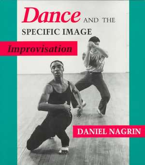 Dance and the Specific Image: Improvisation de Daniel Nagrin