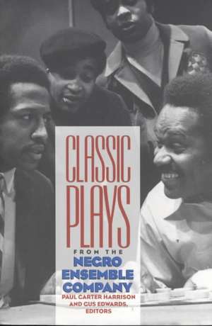 Classic Plays from the Negro Ensemble Company de Harrison/Edwards