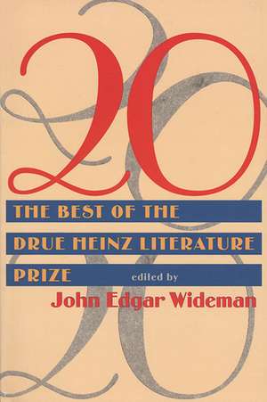 20: Twenty Best Of Drue Heinz Literature Prize de John Edgar Wideman