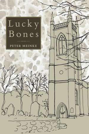 Lucky Bones de Peter Meinke