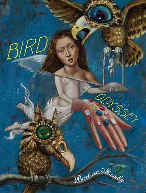 Bird Odyssey de Barbara Hamby