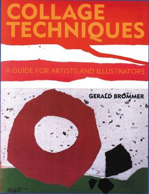 Collage Techniques de G Brommer