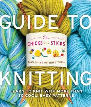 Chicks with Sticks Guide to Knitting, The de N Queen