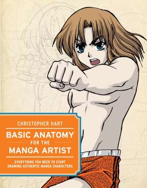 Basic Anatomy for the Manga Artist de C Hart