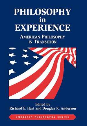 Philosophy in Experience de Richard E Hart
