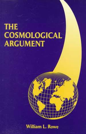 The Cosmological Argument de William L. Rowe