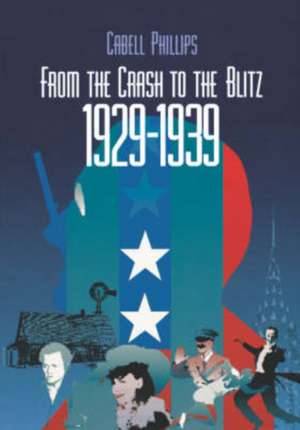 From the Crash to the Blitz de Cabell Phillips