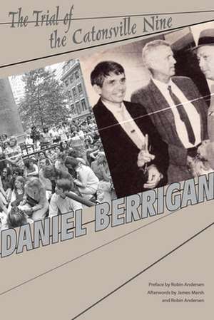 The Trial of the Catonsville Nine de Daniel Berrigan