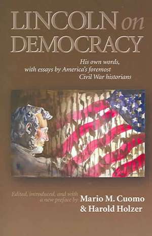 Lincoln on Democracy de Mario C. Cuomo