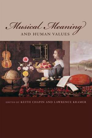 Musical Meaning and Human Values de Keith Chapin